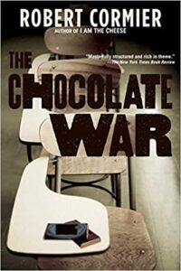 The Chocolate War - By Robert Cormier